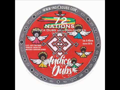 Indica Dubs meets  Shiloh Ites - 72 Nations / Nations In Dub