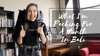 What I'm Packing | One Month In Bali