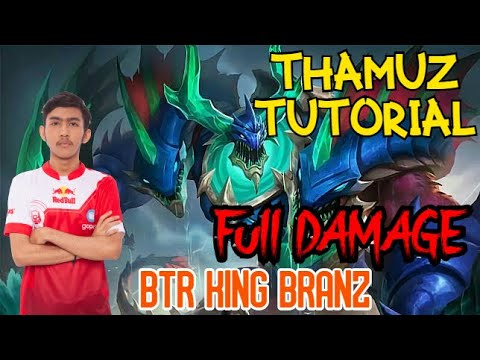 Tutorial Thamuz By BTR King Branz, Thamuz Full Damage, Thamuz Full Buff