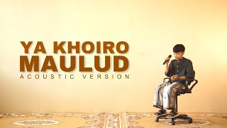 Download lagu YA KHOIRO MAULUD AKUSTIK | DIMAS AL JAWAD mp3 Download lagu YA KHOIRO MAULUD AKUSTIK | DIMAS AL JAWAD mp3