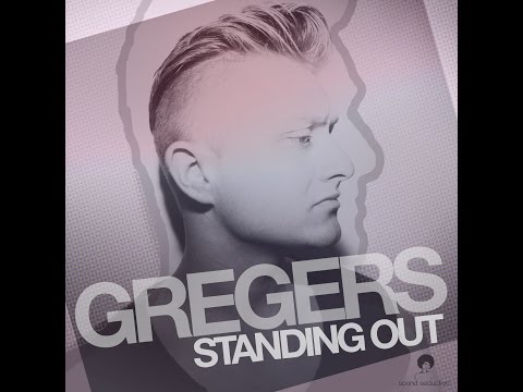 Gregers - Breaking Through (Standing Out - EP Release)
