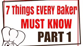 7 Things Every Baker MUST Know: Part 1 - Baking Buddy Silico