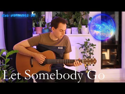 Let Seomebody Go - Coldplay/Selena Gomez (fingerstyle arrangement Markus Stelzer)