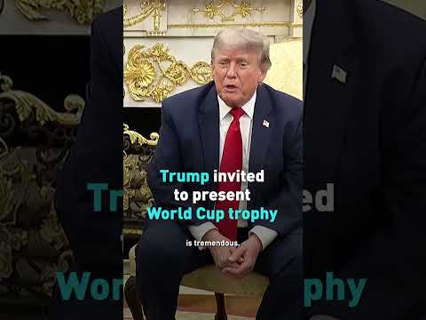 Trump invited to present World Cup trophy