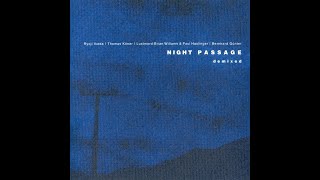 VA - Night Passage Demixed [full compilation] [HQ]