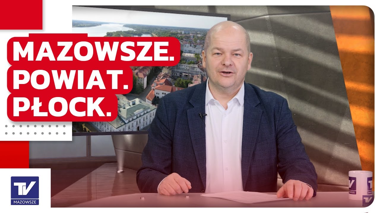 Mazowsze.Powiat.Płock – Andrzej Nowakowski, Prezydent Miasta Płocka