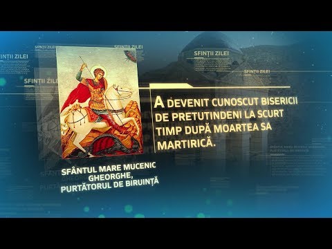 Sfântul Mare Mucenic Gheorghe, purtătorul de biruință
