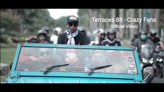 Download lagu Terraces 88 - Crazy Fans mp3