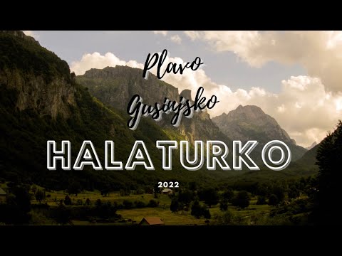 Plav Gusinje Halaturko 2022 - NOVO