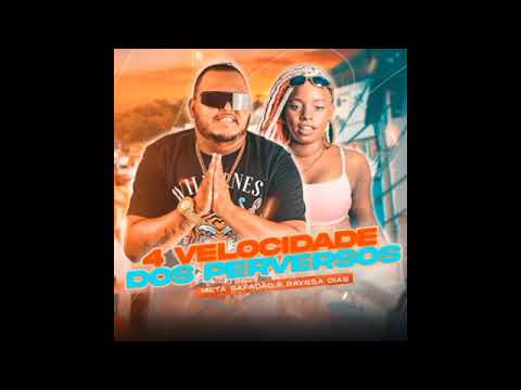 META SAFADÃO E RAYSSA DIAS - 4 VELOCIDADE DOS PERVERSOS ( REMIX BREGA FUNK )