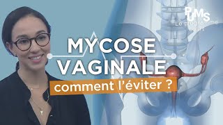 Comment on attrape des mycoses ou candidoses vaginales et comment les éviter ?