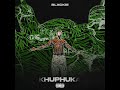 Blxckie - Khuphuka (Official Audio)