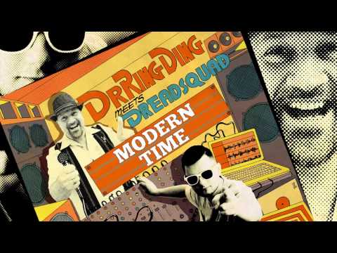 Dr. Ring Ding & Dreadsquad - Modern Time
