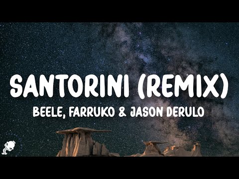 Beéle, Farruko & Jason Derulo - Santorini (Remix) (Letra/Lyrics)