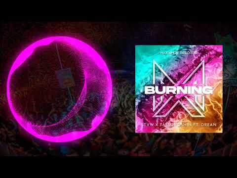 [Bigroom] STVW x Tatsunoshin ft. Drean - Burning (Maxximize Records)