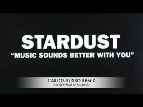 Stardust - Music Sounds Better With You (Carlos Russo Remix)