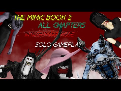 The Mimic Book 2 Nightmare Mode | All Chapters SOLO (Full Gameplay)