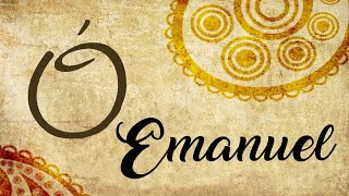 [Antífona do Ó – Ó Emanuel]