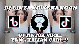 Download lagu DJ TERBARU LINTANG KENANGAN  || DJ TIKTOK VIRAL LINTANG KENANGAN X KRONCONG FULL SLOW BASS...!!! mp3