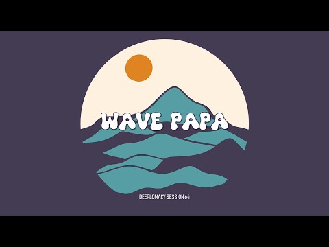 Deeplomacy 64 - Wave Papa [deep rominimal tech & house]