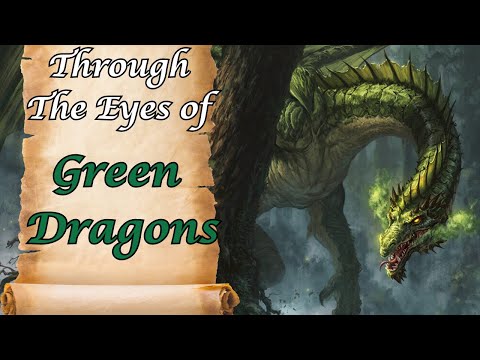 D&D Lore; Through the eyes of green dragons
