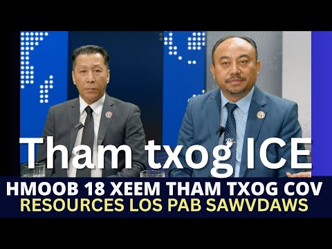 🔴Hmong 18 Council | 01-25-2026 - Tham txog kev pab  (resources) rau sawvdaws txog ICE tuaj xeev MN.