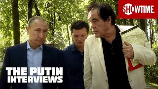 The Putin Interviews | Oliver Stone Gets to Know Vladimir Putin | SHOWTIME Documentary