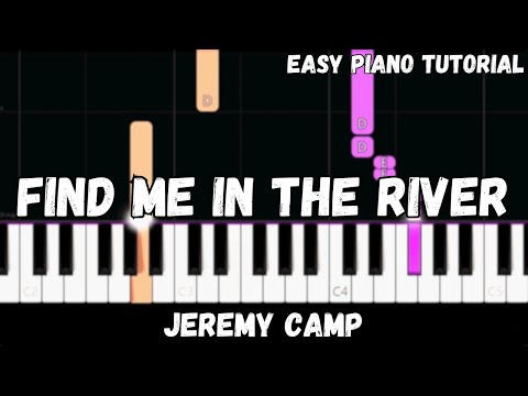 Jeremy Camp - Find Me In The River (Easy Piano Tutorial)