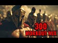 Spartan Workout 1 300 Style Epic Gym Mix Train Like A Warrior