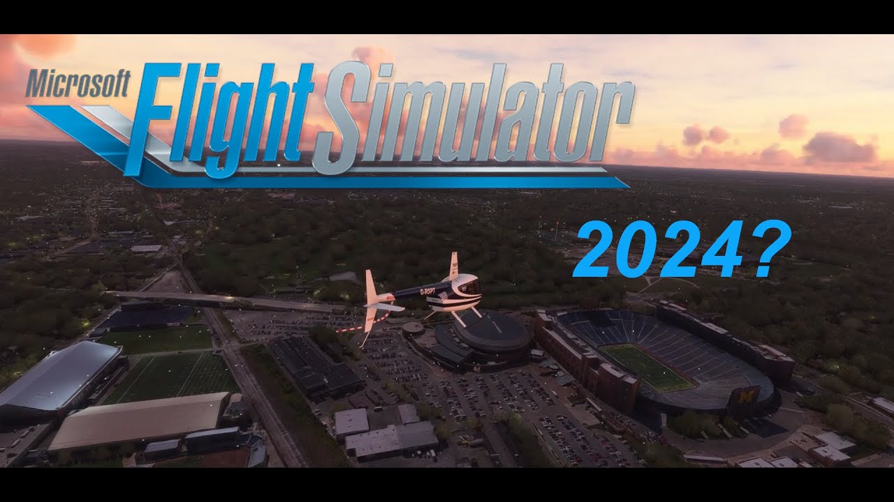 Microsoft Flight Simulator 2024 - Announced - MSFS 2024 - Microsoft Flight  Simulator Forums