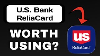 U.S. BANK RELIACARD APP REVIEW - WORTH DOWNLOADING (EXPLAINED)
