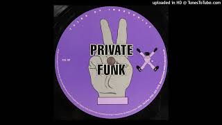 Private Funk - Tales Of Insecurity B1