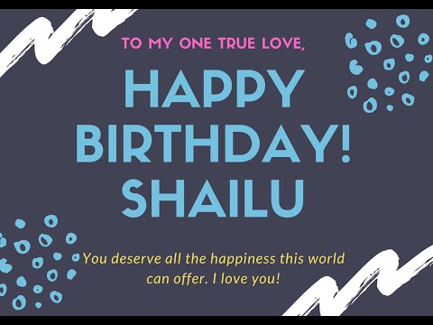 Happy Birthday Shailu 2020