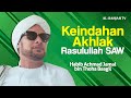 Keindahan Akhlak Fisik Rasulullah SAW Al Habib Jamal Baagil Maulid Akbar Al Bahjah Jamblang