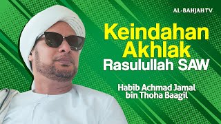 Download lagu Keindahan Akhlak & Fisik Rasulullah SAW - Al Habib Jamal Baagil | Maulid Akbar Al-Bahjah Jamblang mp3