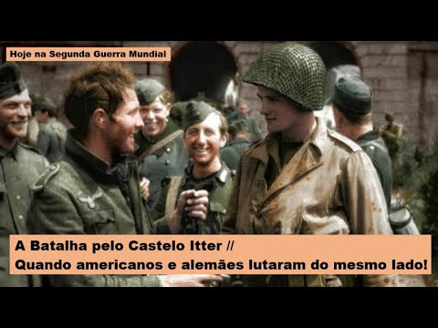 The Battle for Castle Itter - When Americans and Germans fought on the same side!