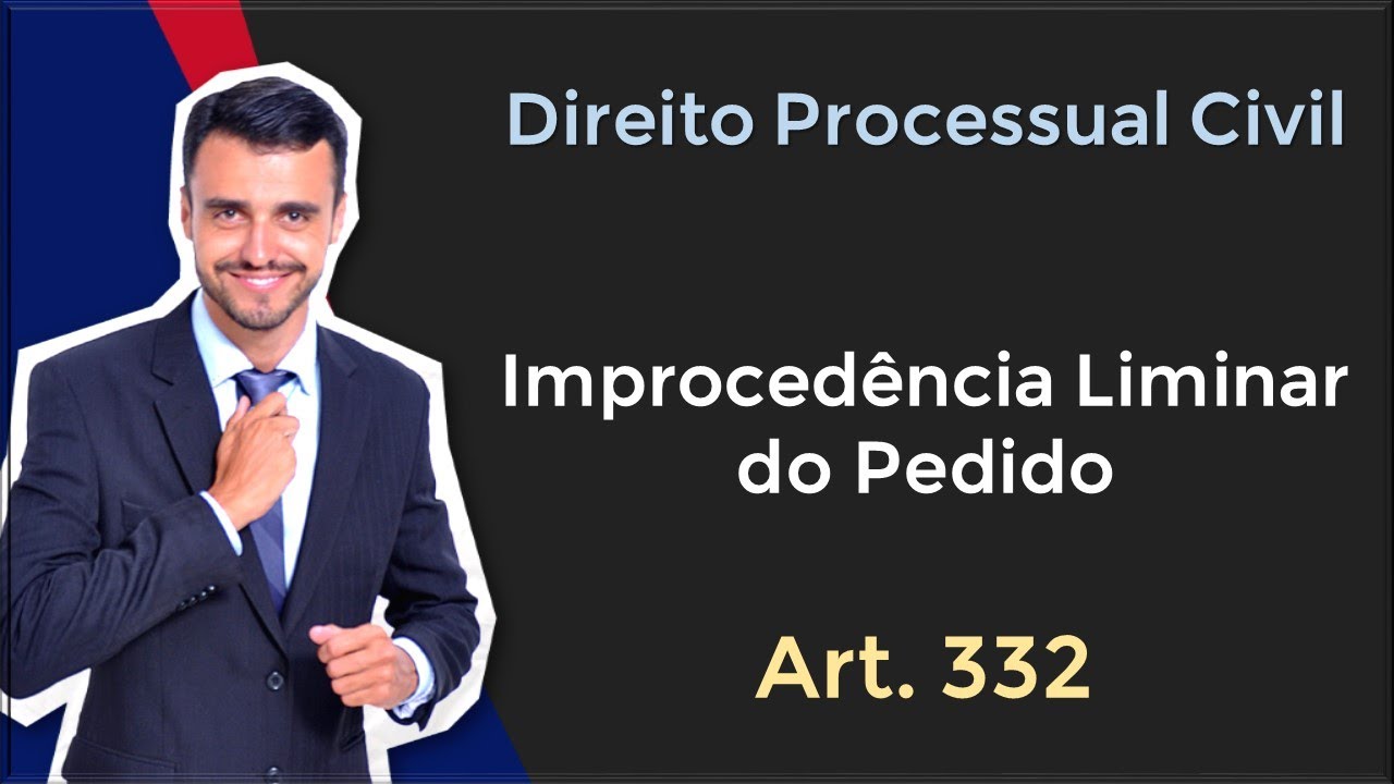 Direito Processual Civil em Tópicos | Art. 332 | Improcedência Liminar do Pedido
