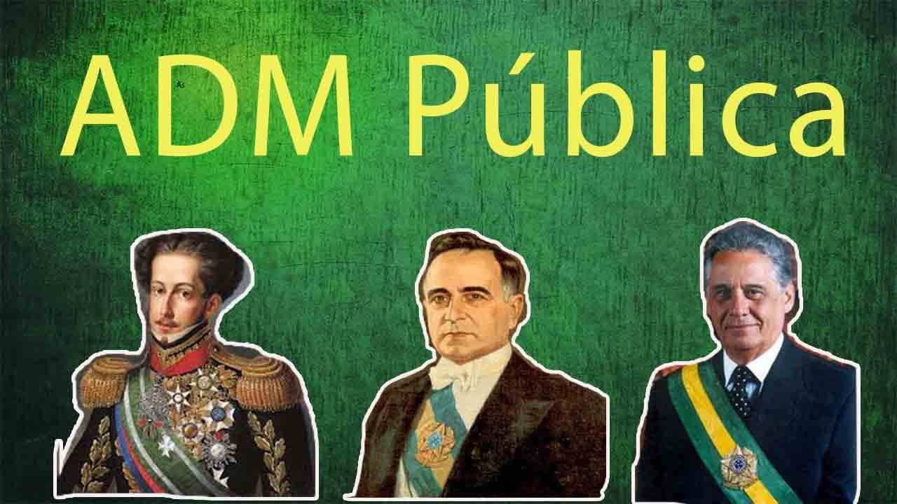 Administração Pública no Brasil - Patrimonialista, Burocrática e Gerencial
