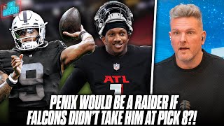 If The Falcons Didn't Take Penix At #8, The Raiders Were Taking Him | Pat McAfee Reacts