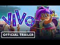 Vivo - Official Trailer (2021) Lin-Manuel Miranda, Zoe Saldana, Gloria Estefan