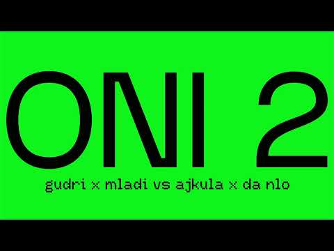 06. Gudroslav x Mladi vs. Ajkula x Da NLO - Oni 2