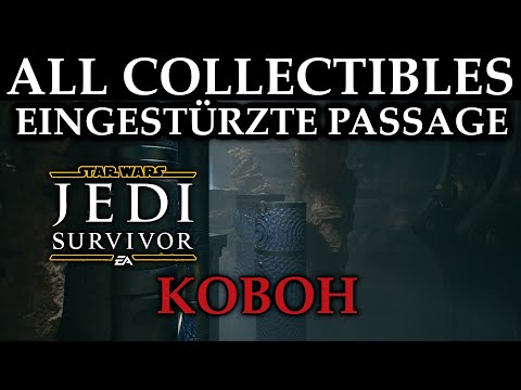 KOBOH - EINGESTÜRZTE PASSAGE - ALL COLLECTIBLES | STAR WARS JEDI SURVIVOR