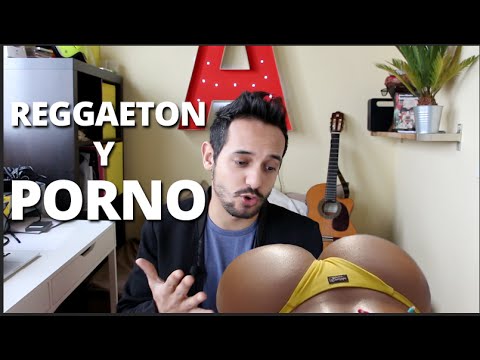 Reggaeton y porno