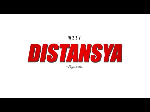 Distansya - Wzzy (Official Lyrics Video)