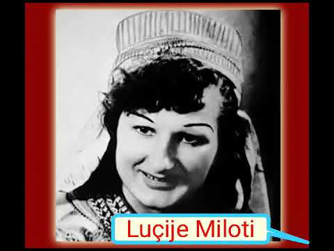 Luçije Miloti - N'Shkodrën tonë ka ra nji dritë