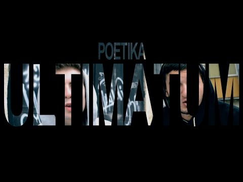 Poetika - Ultimatum (Official HD Video) 2014