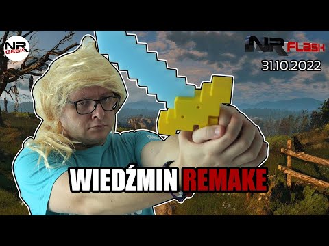 Wiedźmin Remake - NRFlash (30.10.2022)