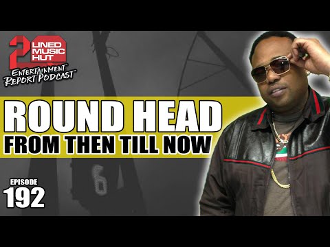 ROUND HEAD On Monster Shack, Bounty Killer, Scare Dem, Baby Wayne, Buju Banton, Capleton, Pan Head +