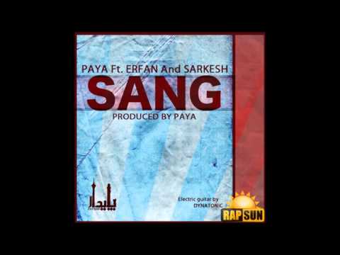 Paya Feat. Erfan And Sarkesh - Sang