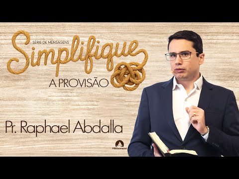 PIB Guarapari - Pr Raphael Abdalla - Série de Mensagens SIMPLIFIQUE - A Provisão  - 02/11/25 - 19h30